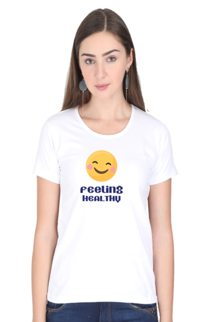 Feeling Healthy - Women's T-Shirt