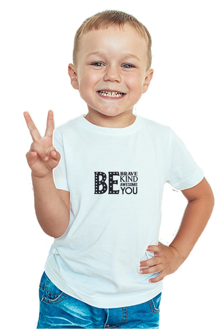 Be Brave, Be Kind, Be Awesome, Be You - Boy's T-Shirt