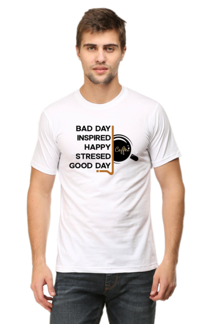 BAD DAY INSPIRED HAPPY STRESSED DAY - Men's T-Shirt