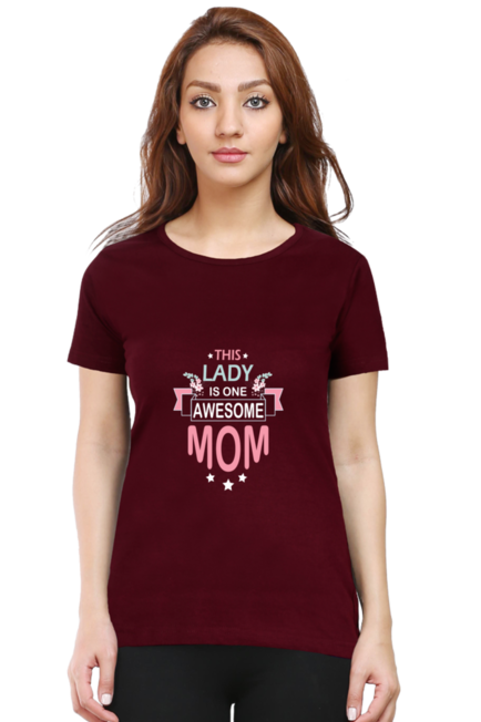 THIS LADY IS ONE AWESOME MOM - WOMEN'S T SHIRT