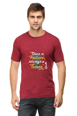 ONCE A FAILURE, ALWAYS A LESSON - MEN'S T SHIRT