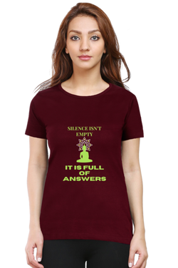 SILENCE ISN'T EMPTY IT IS FULL OF ANSWERS - WOMEN T SHIRT