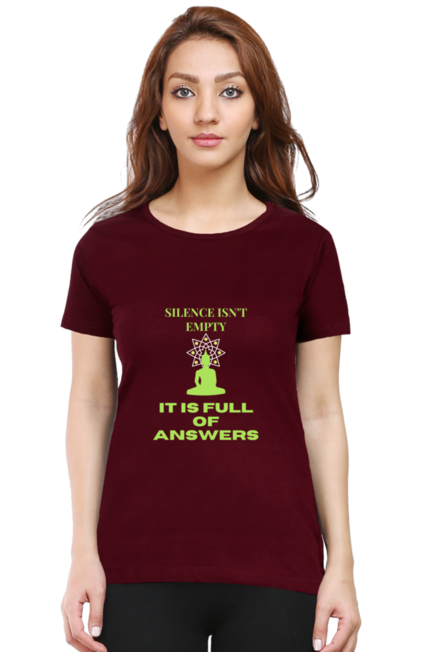 SILENCE ISN'T EMPTY IT IS FULL OF ANSWERS - WOMEN T SHIRT