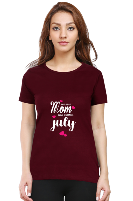 BEST MOM ARE BORN IN JULY - WOMEN'S T SHIRT