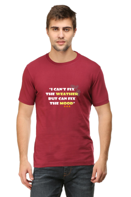 I  CAN'T FIX THE WEATHER, BUT CAN FIX THE MOOD - Men's T-Shirt