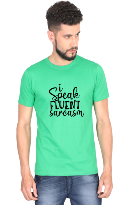 I speak fluent Sarcasm - Men's T-Shirt