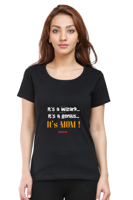 IT'S A WIZARD, IT'S A GENIUS, IT'S MOM - WOMEN'S T SHIRT