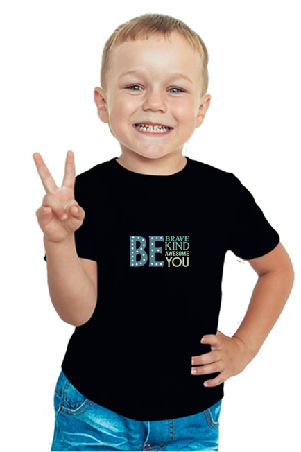 BE BRAVE, BE KIND, BE AWESOME, BE YOU (Coloured) - Boy's T-Shirt