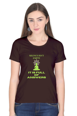 SILENCE ISN'T EMPTY IT IS FULL OF ANSWERS - WOMEN T SHIRT