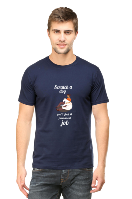 SCRATCH A DOG YOU'LL FIND A PERMANENT JOB - MEN'S T SHIRT