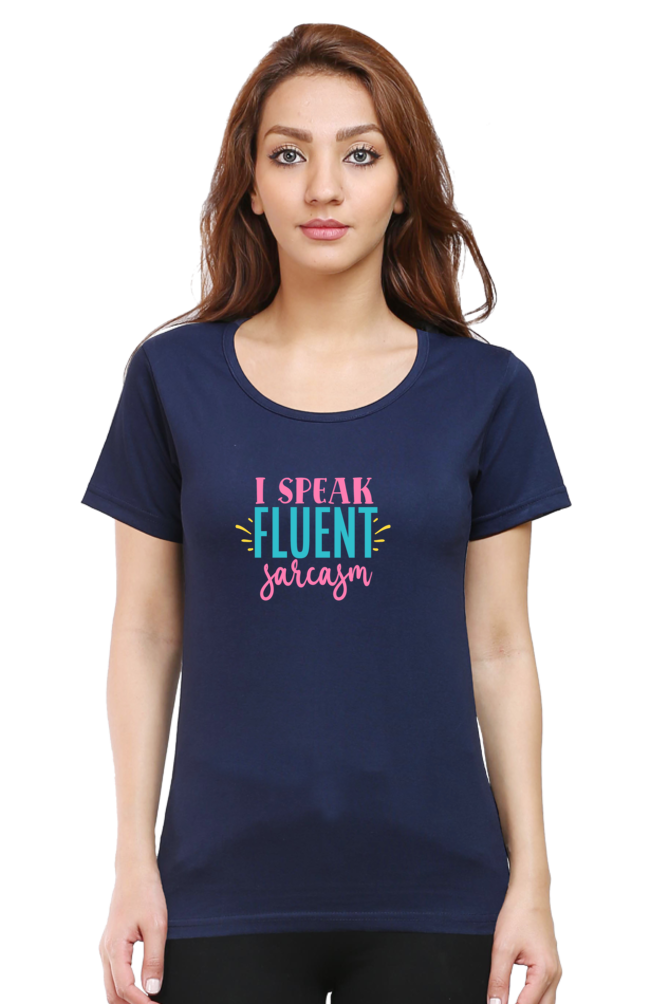 I SPEAK FLUENT SARCASM (colour) - WOMEN'S TOP