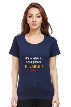 IT'S A WIZARD, IT'S A GENIUS, IT'S MOM - WOMEN'S T SHIRT