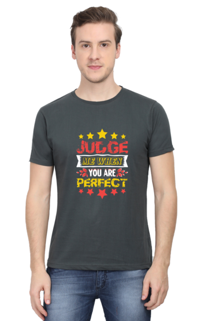 Judge me when you are perfect - Men's T-Shirt