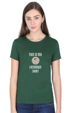 THIS IS MY LOCKDOWN T-SHIRT - WOMEN'S T SHIRT