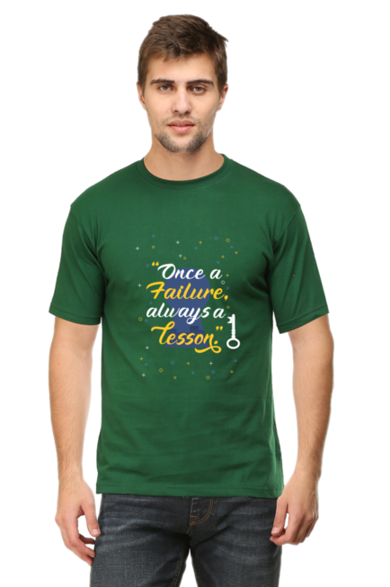 ONCE A FAILURE, ALWAYS A LESSON - MEN'S T SHIRT