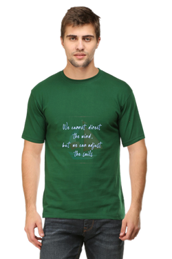 WE CANNOT DIRECT THE WIND, BUT WE CAN ADJUST THE SAILS - MEN'S T SHIRT