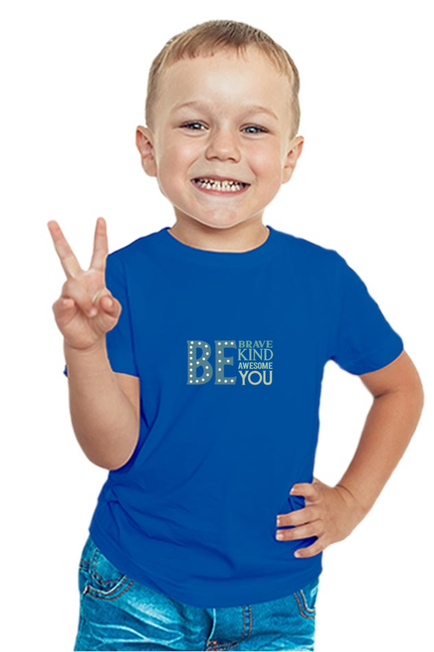 BE BRAVE, BE KIND, BE AWESOME, BE YOU (Coloured) - Boy's T-Shirt