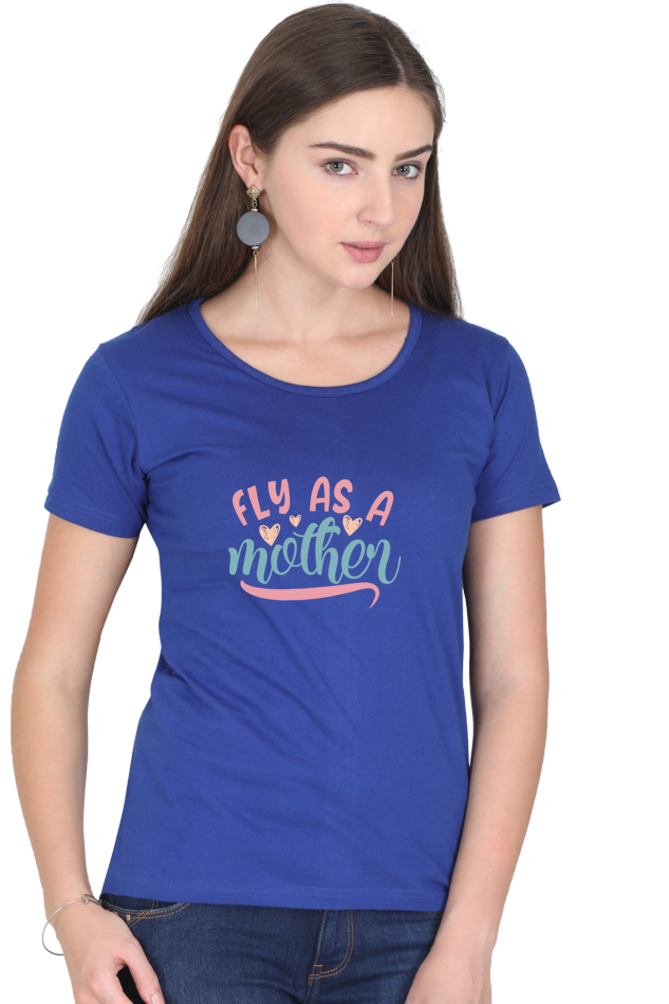 FLY AS A MOTHER - WOMEN'S T-SHIRT