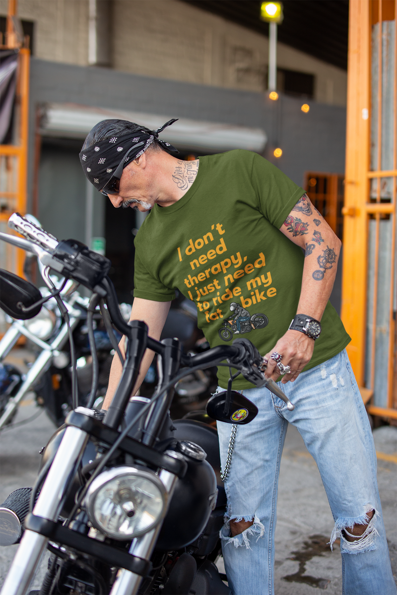 I DON'T NEED A THERAPY, I JUST NEED TO RIDE MY FAT BIKE - MEN'S T-SHIRT